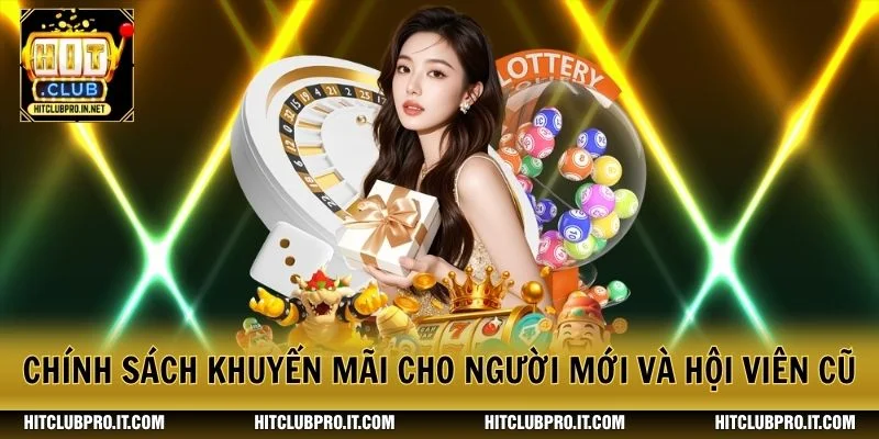 Chính sách khuyến mãi cho người mới và hội viên cũ