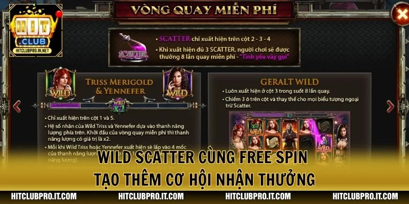 Wild Scatter cùng Free Spin tạo thêm cơ hội nhận thưởng